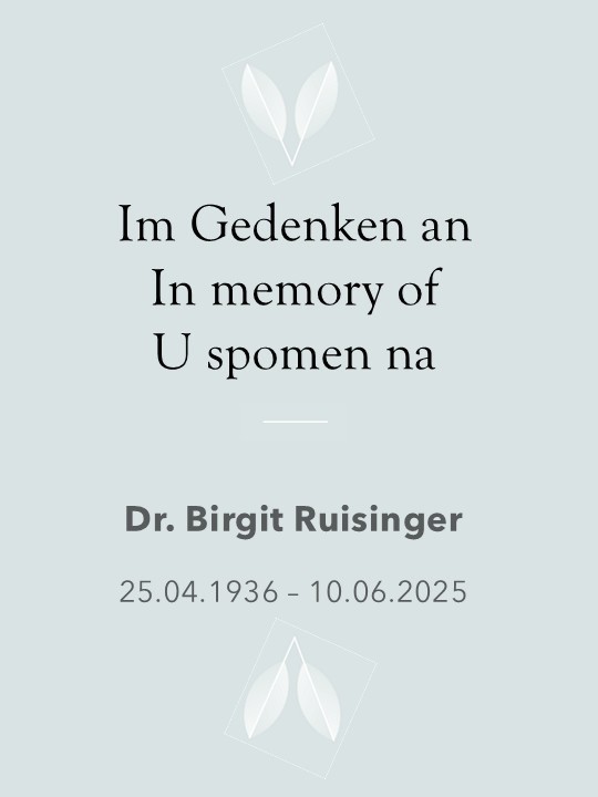 Mehr über den Artikel erfahren Wir gedenken unserer Stifterin Frau Dr. Birgit Ruisinger.